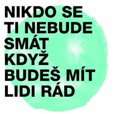 Midi Lidi • Nikdo se ti nebude smát, když budeš mít lidi rád