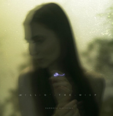 Mochowa Barbora • Will-o'-the-Wisp