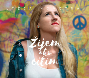 Novotná Lýdia • Žijem ako cítim