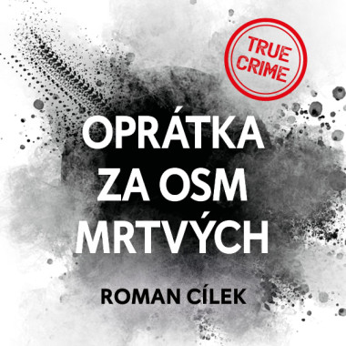 Audiokniha: Cílek Roman • Oprátka za osm mrtvých / Čte Vladimír Kroc (MP3-CD)