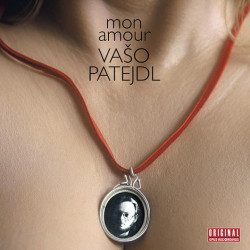 Patejdl Vašo • Mon Amour