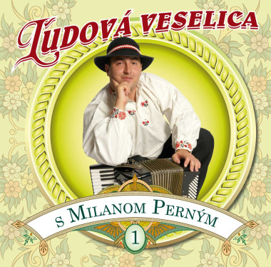 Perný Milan • Ľudová veselica s Milanom Perným 1