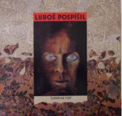 Pospíšil Luboš • Vzdálená tvář / 30th Anniversary Edition