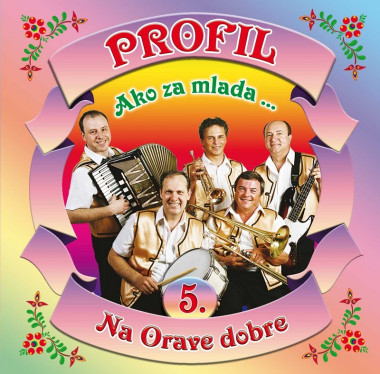 Profil • 5 Ako za mlada / Na Orave dobre