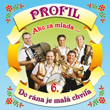 Profil • 6 Ako za mlada / Do rána je malá chvíľa