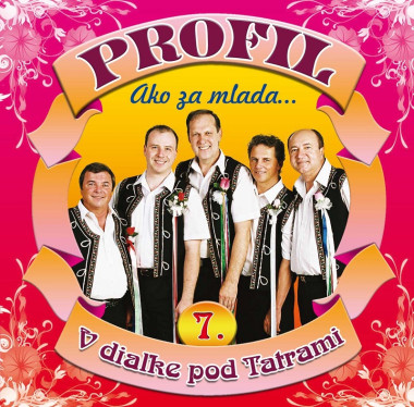 Profil • 7 Ako za mlada / V dialke pod Tatrami