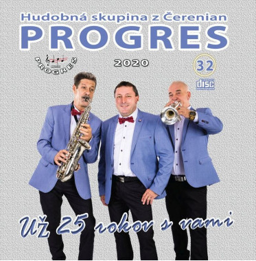 Progres 32 • Už 25 rokov s Vami 