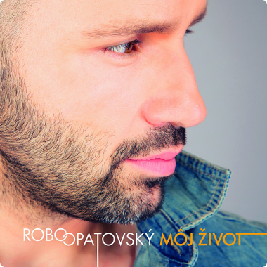 Opatovský Robo • Môj život