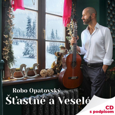 Opatovský Robo • Šťastné a Veselé (s podpisom)
