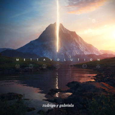 Rodrigo Y Gabriela • Mettavolution