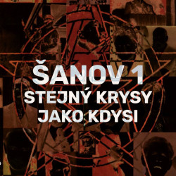 Šanov 1 • Stejný krysy jako kdysi (LP)