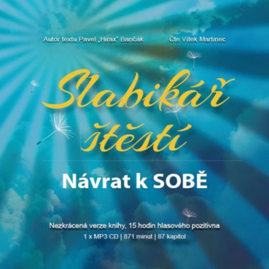 Audiokniha: Baričák Hirax Pavel • Slabikař štěsti 1. / Návrat k sobě / Česká verze (MP3-CD)