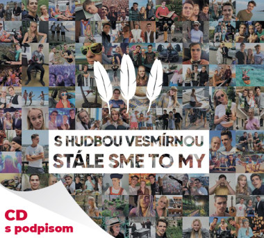 S hudbou vesmírnou • Stále sme to my (s podpisom)