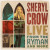 Crow Sheryl • Live From The Ryman And More (4LP) 