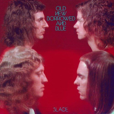 Slade • Old New Borrowed And Blue / Deluxe Edition / Re-issue 