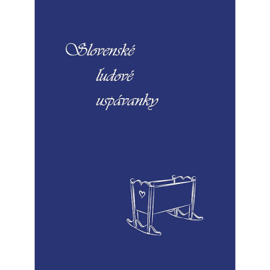 Výber • Slovenské ľudové uspávanky