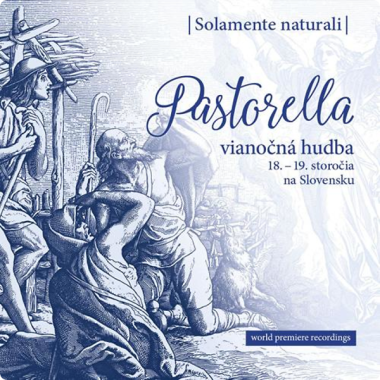 Solamente Naturali • Pastorella De Luxe / Vianočná hudba