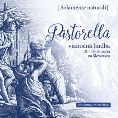 Solamente Naturali • Pastorella / Vianočná Hudba
