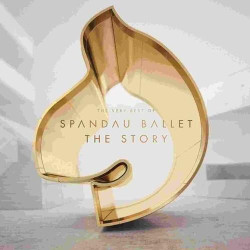 Spandau Ballet • The Story / The Very Best Of