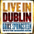 Springsteen Bruce • Live In Dublin (3LP)