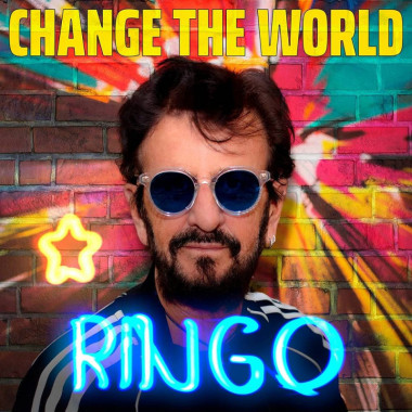 Starr Ringo • Change The World
