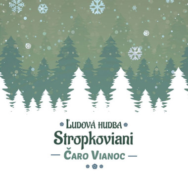 Stropkoviani • Čaro Vianoc