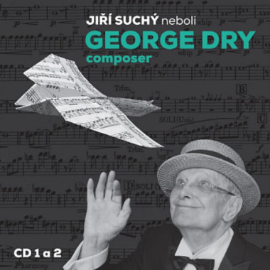Suchý Jiří • Jiří Suchý neboli George Dry Composer (2CD)