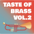 Taste Of Brass • Taste Of Brass vol.2
