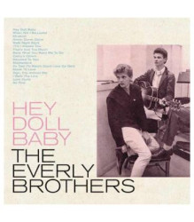 The Everly Brothers • Hey Doll Baby (LP)