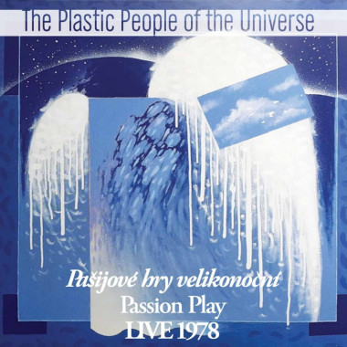 The Plastic People Of The Universe • Pašijové hry velikonoční / Live 1978