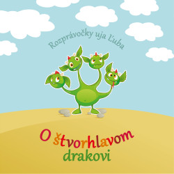 Ujo Ľubo a Junior • O štvorhlavom drakovi (Kniha+CD)