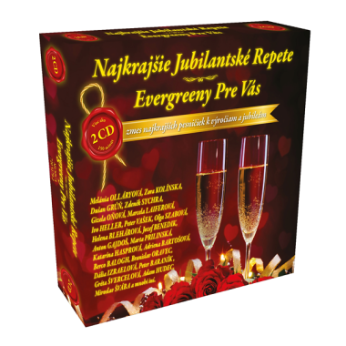 Výber • Najkrajšie jubilantské repete / Evergreeny pre Vás (2CD)