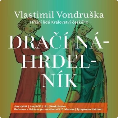 Audiokniha: Vondruška Vlastimil • Dračí náhrdelník / Hříšní lidé Království českého / Čte Jan Hyhlík (MP3-CD)