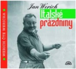 Audiokniha: Werich Jan • Italské prázdniny / Werich čte Wericha