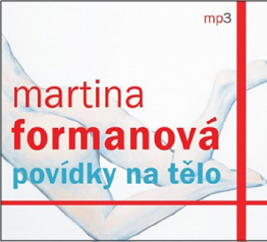 Audiokniha: Formanová Martina • Povídky na tělo (CD-MP3)