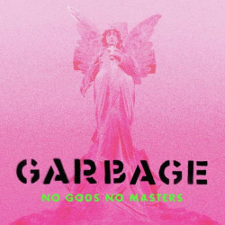 Garbage • No Gods No Masters (2CD)