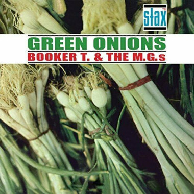Booker T. & The M.G.'s • Green Onions / 60th Anniversary Deluxe Edition