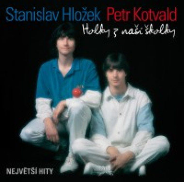 Kotvald Petr & Hložek Stanislav • Holky z naší školky