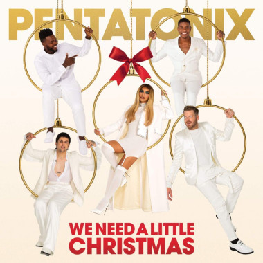 Pentatonix • We Need A Little Christmas 