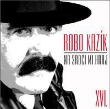 Kazík Robo • Na srdci mi hraj