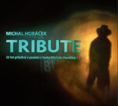 Výber • Michal Horáček / Tribute