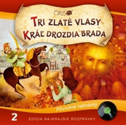 Najkrajšie rozprávky 2 • Tri zlaté vlasy / Kráľ Drozdia brada