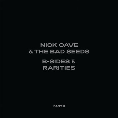 Nick Cave & The Bad Seeds • B-sides & Rarities: Part II (2CD)