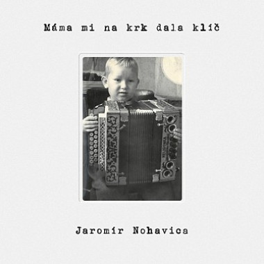 Nohavica Jaromír • Máma mi dala na krk klíč