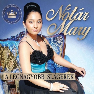 Nótár Mary • A Legnagyobb Slágerek