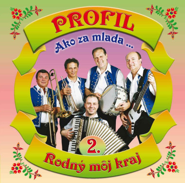 Profil • 2 Ako za mlada / Rodný môj kraj