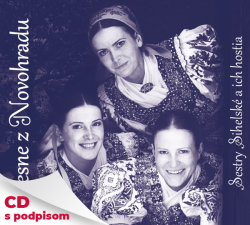 Sestry Sihelské a ich hostia • Piesne z Novohradu (s podpisom)