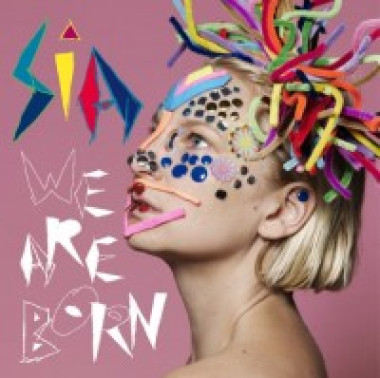 Sia • We Are Born