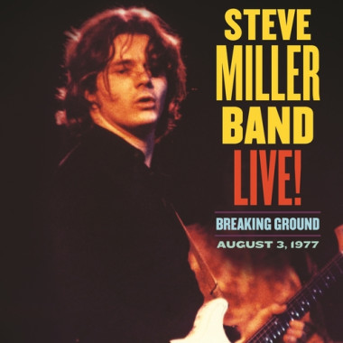 Steve Miller Band • Live / Breaking Ground