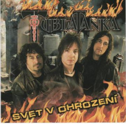 Tublatanka • Svet v ohrození
